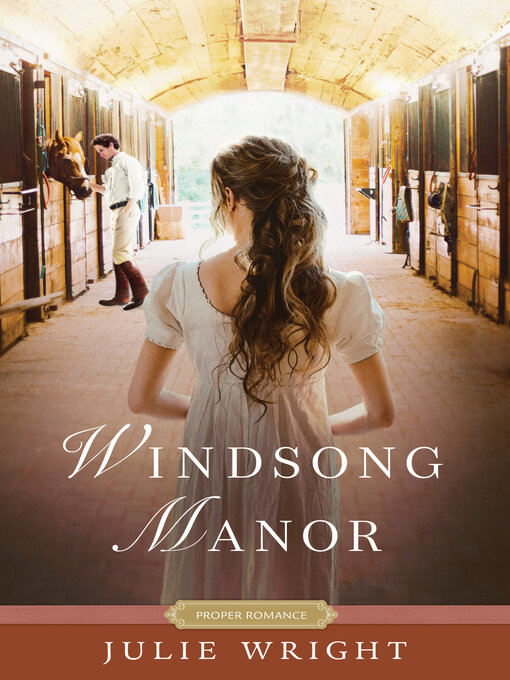 Title details for Windsong Manor by Julie Wright - Available